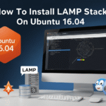 How To Install LAMP Stack On Ubuntu 16.04